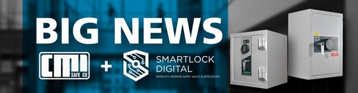 CMI Safe Co. announces SmartLock Digital as its Preferred Safe Lock Supplier